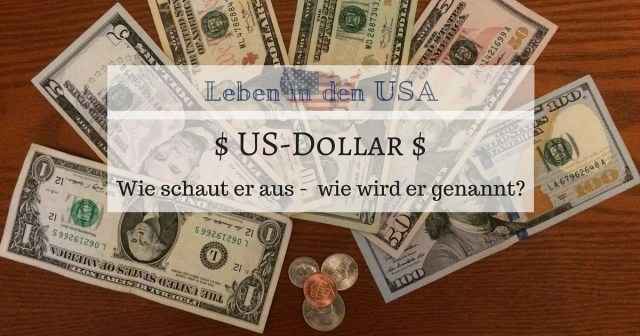 Wissenswertes zum Dollar - Wie wird der Dollar in den USA noch genannt - Leben in den USA