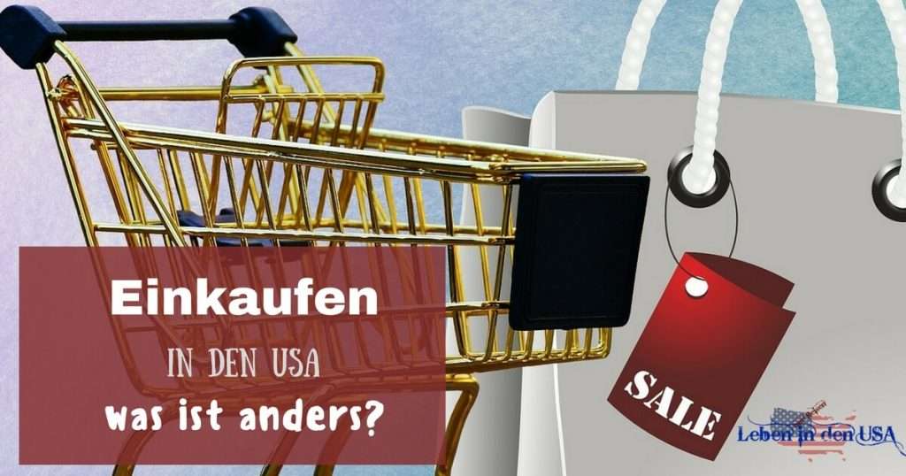 Was ist beim Einkaufen in den USA anders - Meine Tipps zum shoppen in den USA