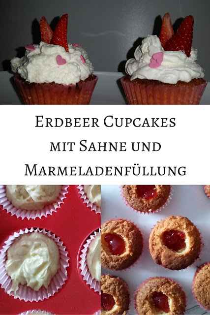 Rezept Erdbeer Cupcakes mit Sahne und Marmelade gefüllt - Gastbeitrag auf Leben in den USA