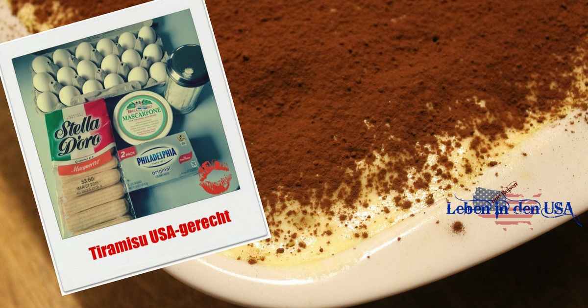 Rezept um Tiramisu guenstig zu machen auch mit Zutaten in den USA