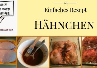 Deutsches Rezept Hähnchen einfache Zubereitung