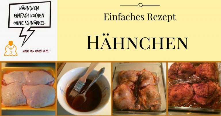 Deutsches Rezept Hähnchen einfache Zubereitung