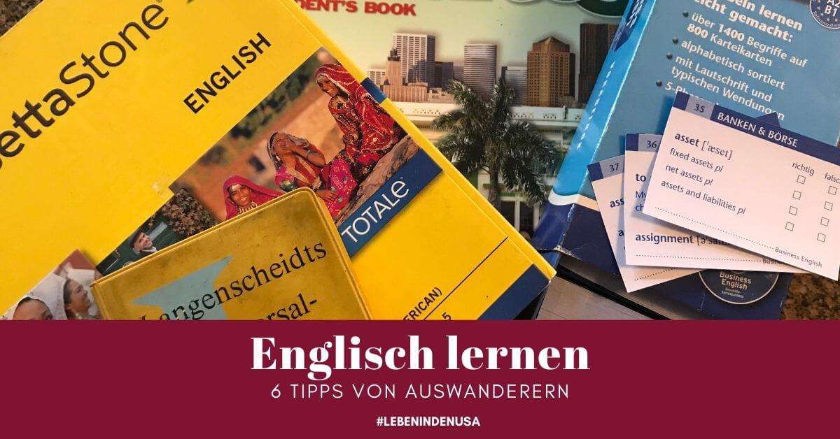 Englisch lernen mit diesen 6 Tipps von Auswanderern